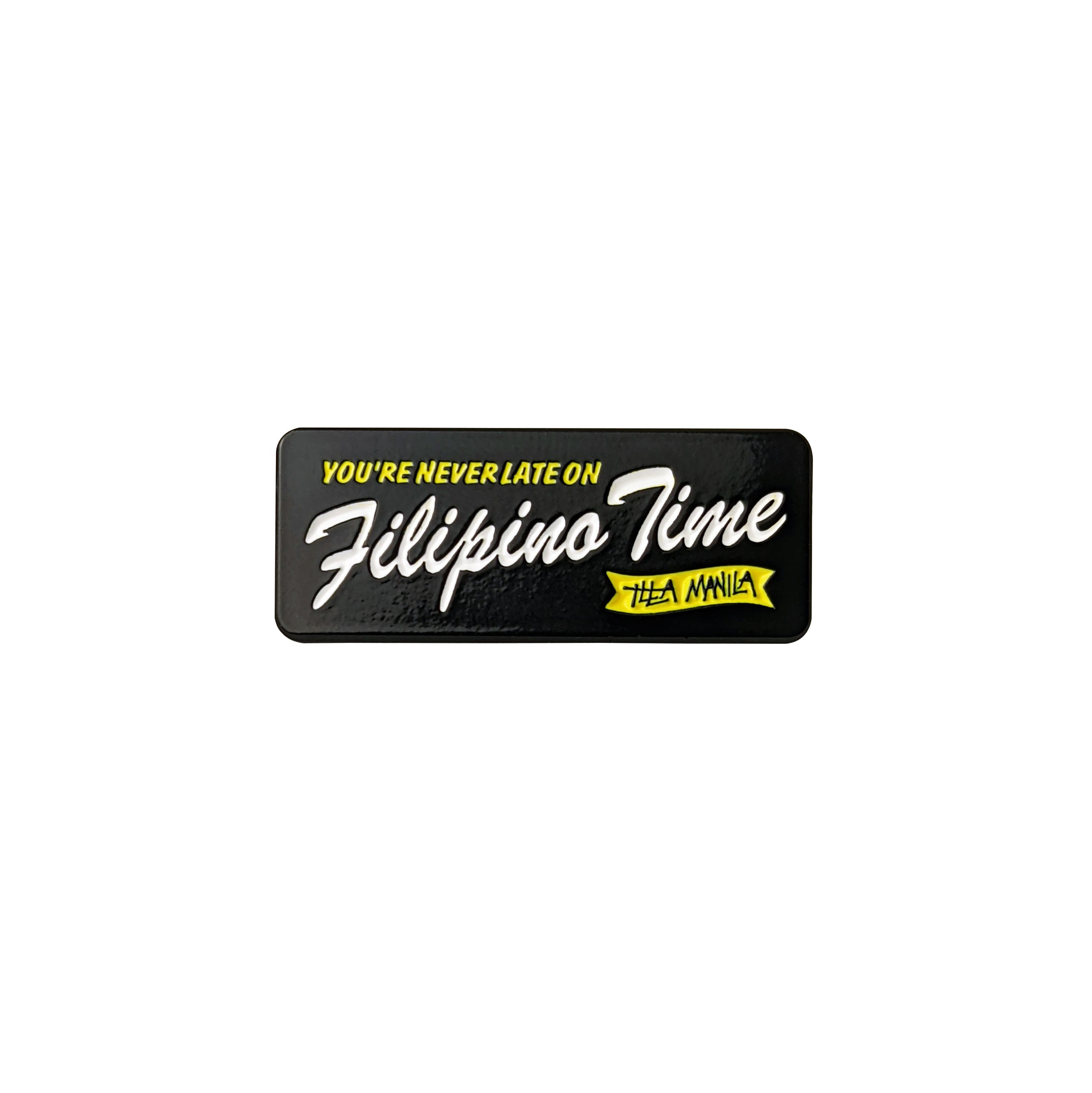 Filipino Time Enamel Pin